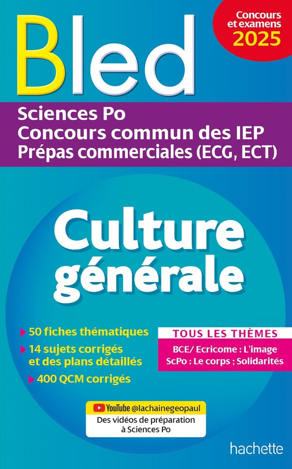 Bled : Culture générale ; Sciences Po, concours commun des IEP, Prépas commerciales (ECG, ECT) (édition 2025)