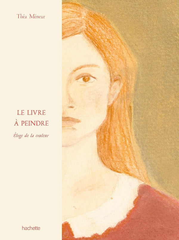 Le Livre à peindre : Éloge de la couleur