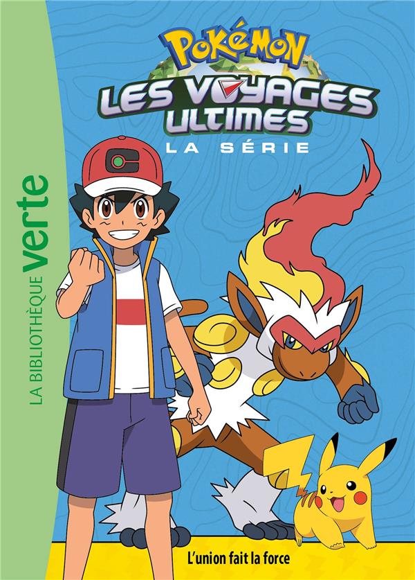 Pokémon - les voyages Tome 24 : les voyages ultimes : l'union fait la force