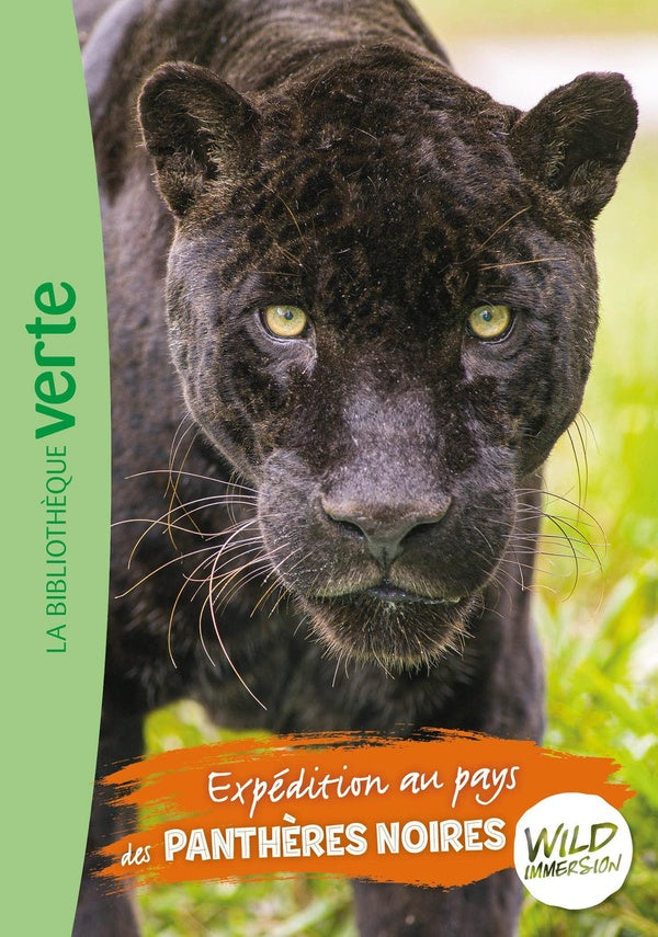 The wild immersion Tome 15 : expédition au pays des panthères noires