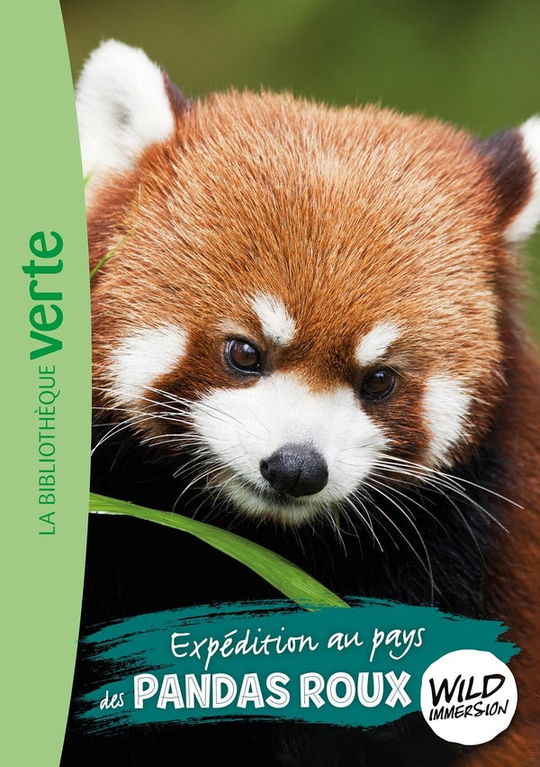 The wild immersion Tome 16 : Expédition au pays des pandas roux