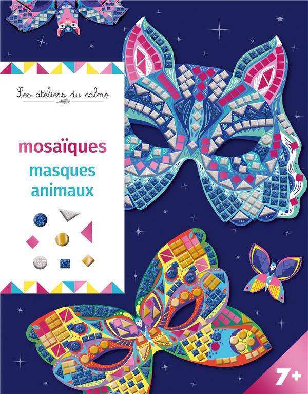 Les ateliers du calme : Mosaïques masques animaux