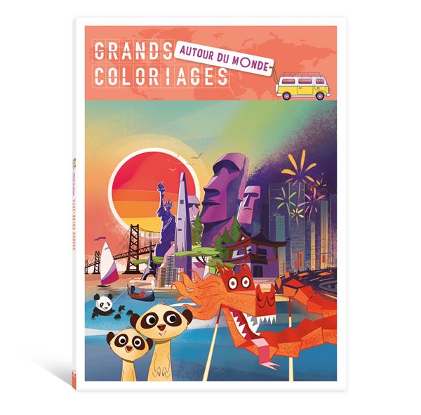 Les ateliers du calme : Grands coloriages : Autour du monde