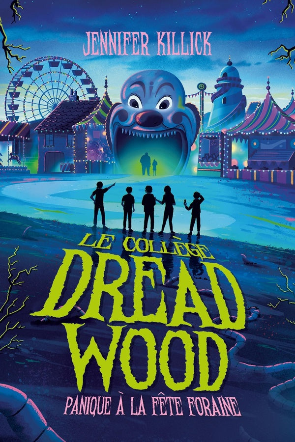 Le collège Dread Wood Tome 2 : Panique à la fête foraine