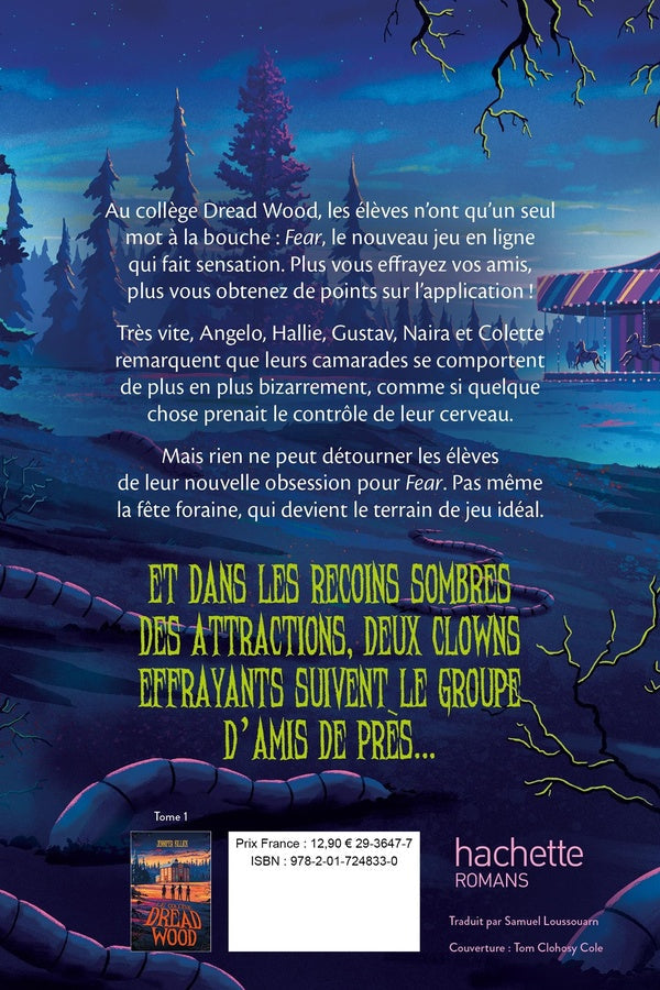 Le collège Dread Wood Tome 2 : Panique à la fête foraine