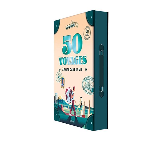 Guide du Routard : 50 voyages à faire dans sa vie