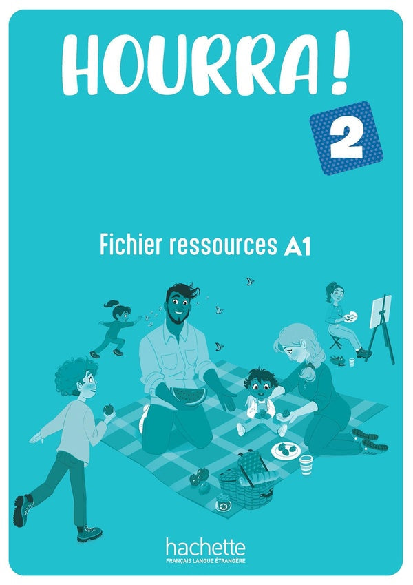 Hourra ! 2 : FLE ; Fichier ressources ; A1