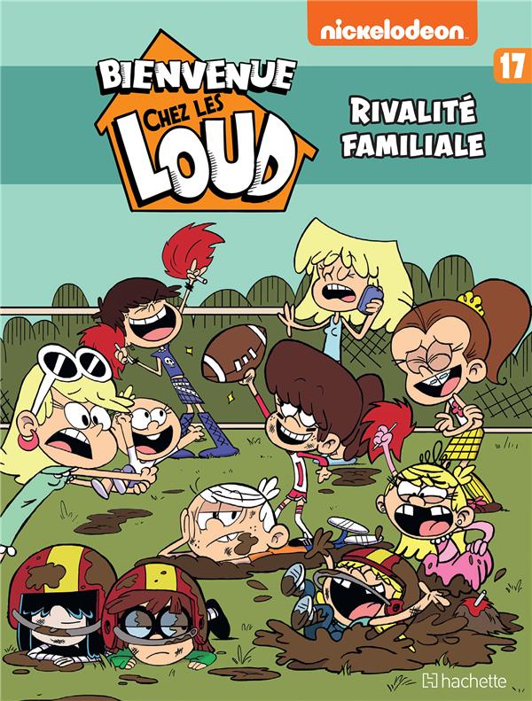 Bienvenue chez les Loud Tome 17 : sibling rivalry