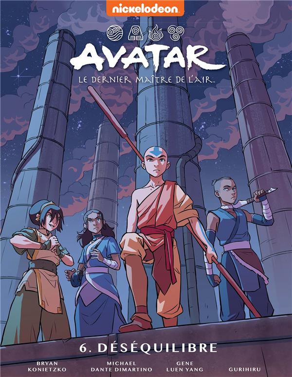 Avatar, le dernier maître de l'air Tome 6 : déséquilibre