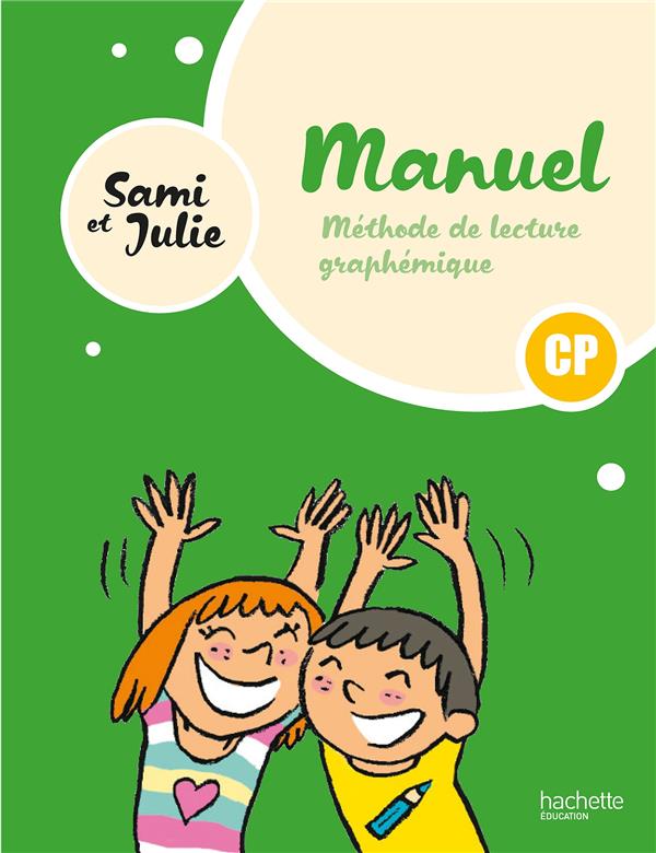 Sami et Julie : Méthode de lecture graphémique ; CP ; manuel