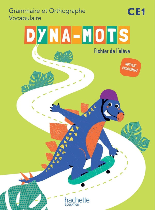 Dyna-mots : Grammaire et Orthographe, Vocabulaire ; CE1 ; Fichier de l'élève