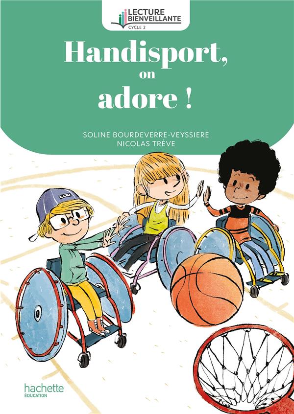 Lecture bienveillante ; cycle 2 ; Handisport, on adore !