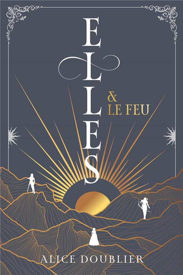 Elles et le feu Tome 1