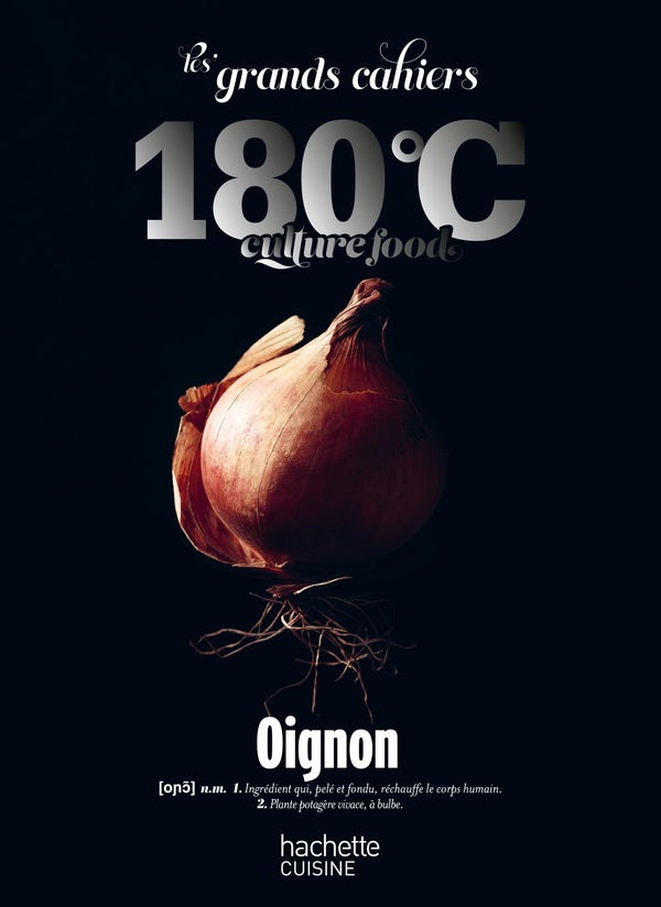 Les Grands Cahiers 180°C : Oignon