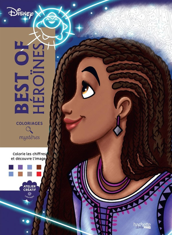 Art-thérapie ; Coloriages mystères : Disney : Best of Héroïnes