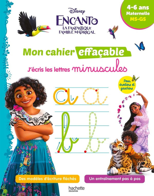 Encanto, la fantastique famille Madrigal ; Mon cahier effaçable ; MS, GS ; J'écris les lettres minuscules