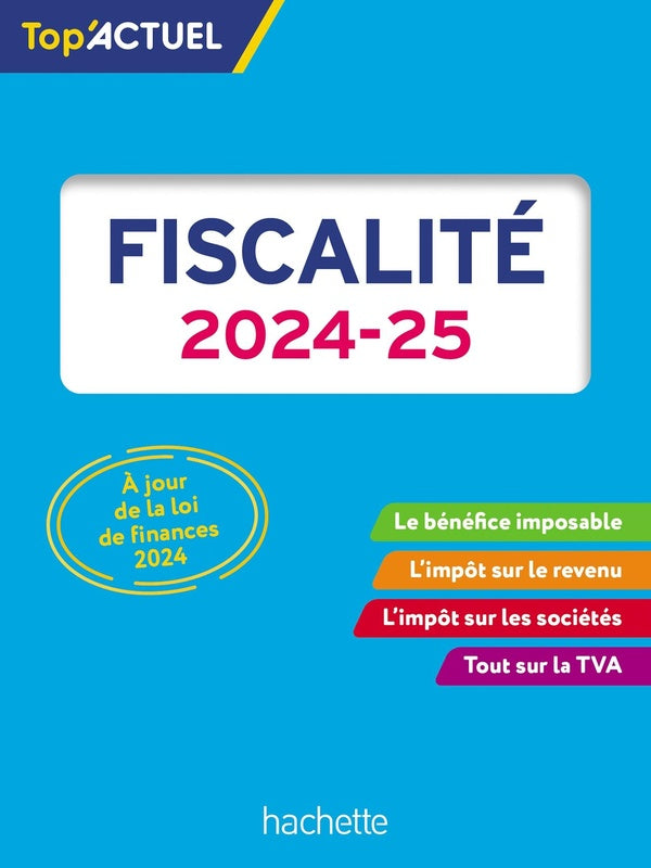 Top'actuel : Fiscalité (édition 2024/2025)