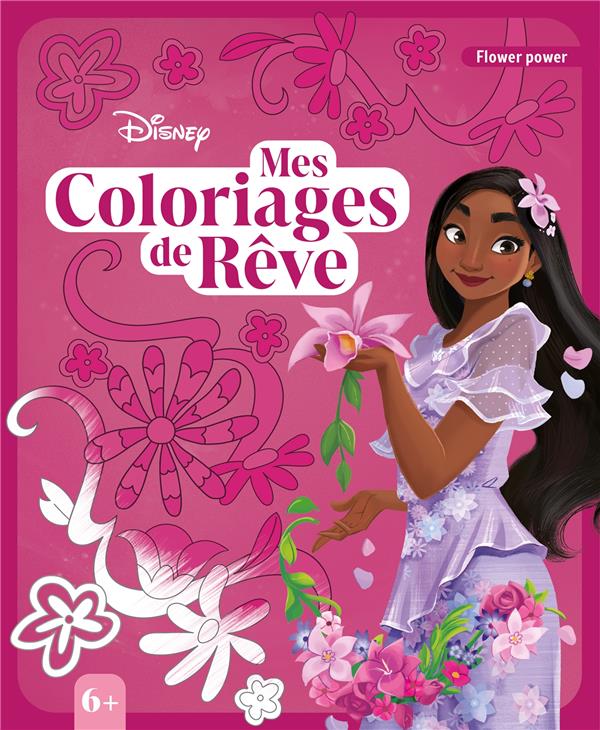 Mes coloriages de rêve : Flower Power