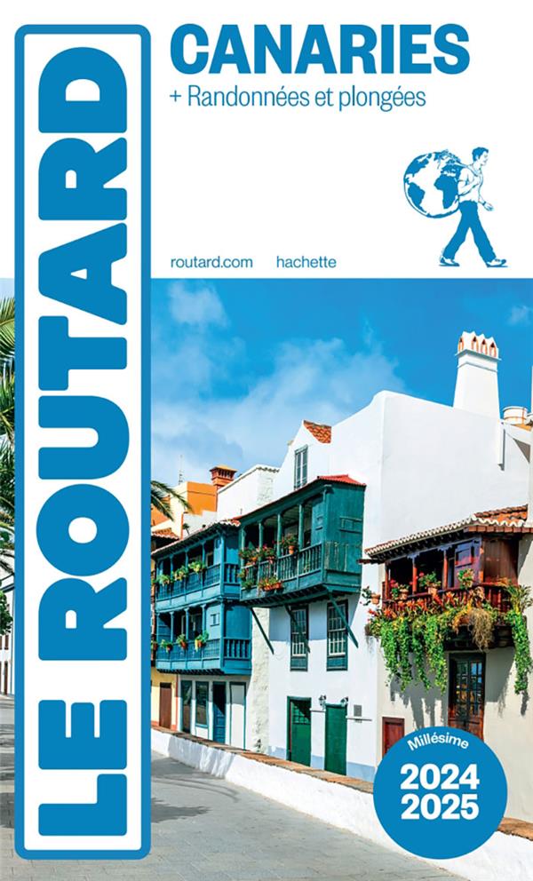 Guide du Routard : Canaries ; + randonnées et plongées (édition 2024/2025)