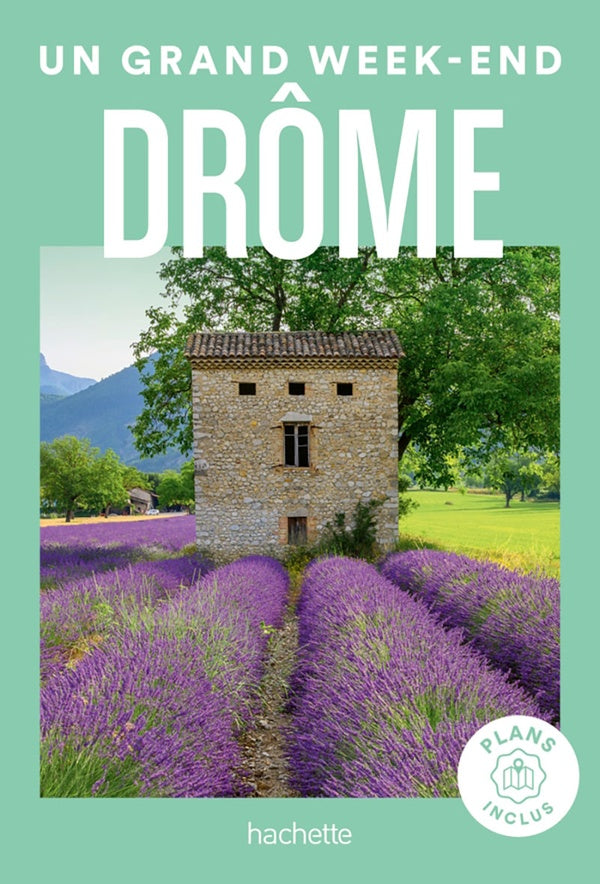 Un grand week-end : Drôme