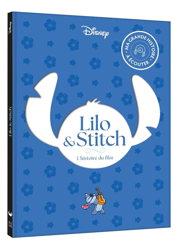 Lilo & Stitch : L'histoire du film