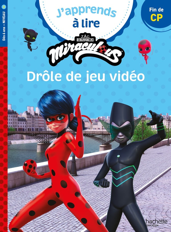 J'apprends à lire : Miraculous ; CP ; Drôle de jeu video