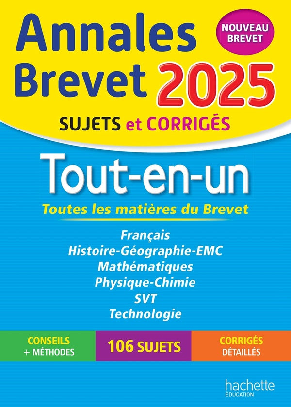 Annales brevet : Toutes les matières du brevet ; 3e ; Tout-en-un ; Sujets et corrigés (édition 2025)