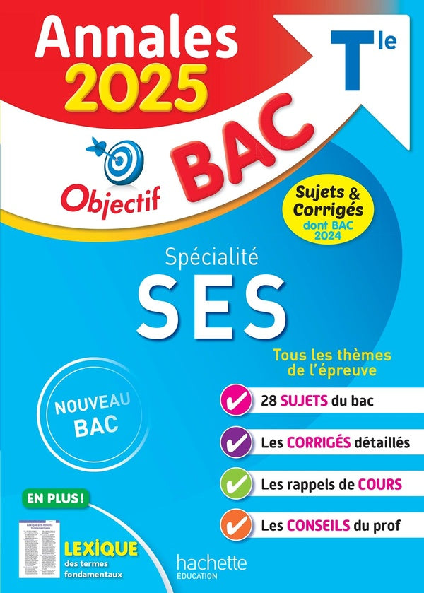 Objectif bac : Spécialité SES ; Terminale ; Annales ; Sujets & corrigés