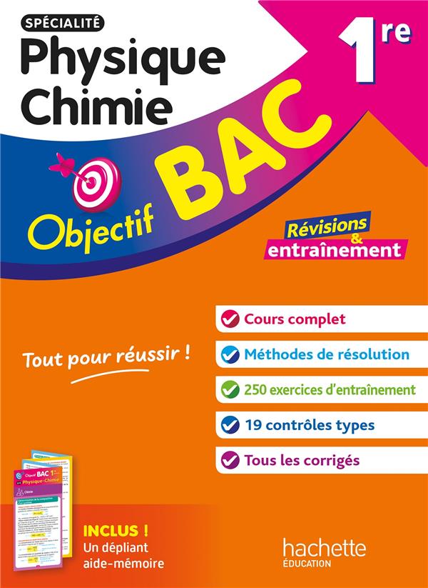 Objectif bac : Spécialité Physique Chimie ; 1re ; Révisions & entraînement