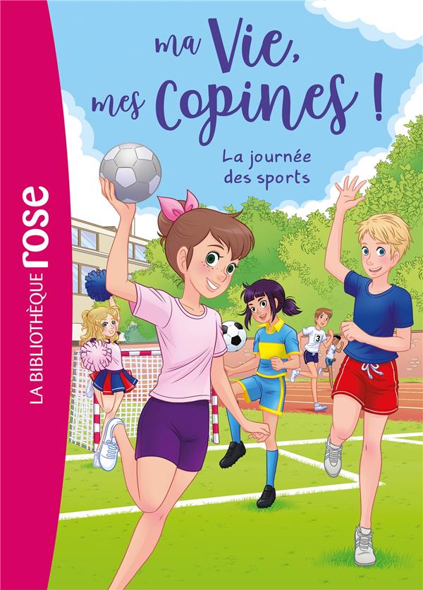 Ma vie, mes copines ! Tome 34 : La journée des sports
