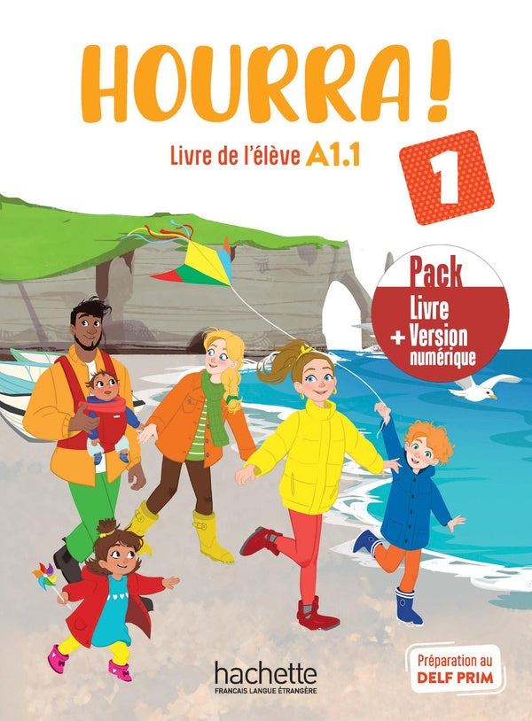 Hourra ! 1 : FLE ; Livre de l'élève + version numérique ; A1.1