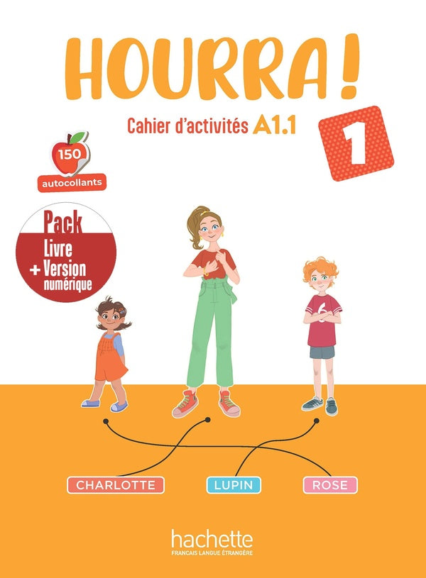 Hourra ! 1 : FLE ; Cahier d'activités + version numérique