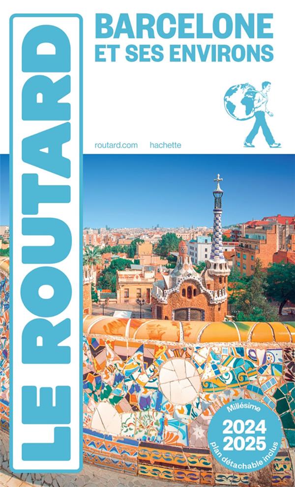 Guide du Routard : Barcelone et ses environs (édition 2024/2025)