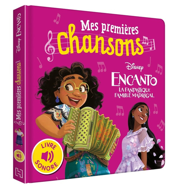 Mes premières chansons : Encanto : la fantastique famille Madrigal