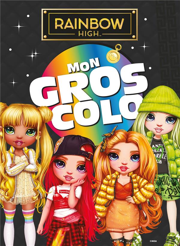 Mon gros colo : Rainbow High