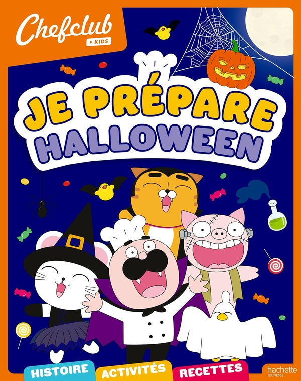 Chefclub Kids : Je prépare Halloween