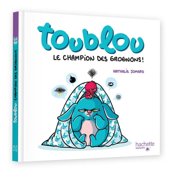 Toublou : Le champion des grognons !