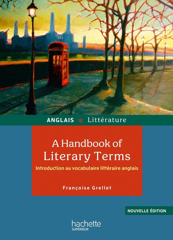 HU Anglais - Littérature : A handbook of literary terms : Introduction au vocabulaire littéraire anglais