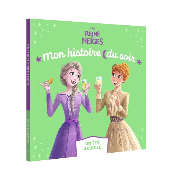Mon histoire du soir : La Reine des Neiges : Un été acidulé