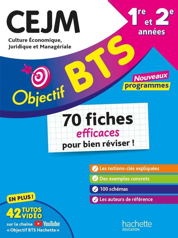 Objectif BTS : CEJM ; 1re et 2e années ; 70 fiches efficaces pour bien réviser !