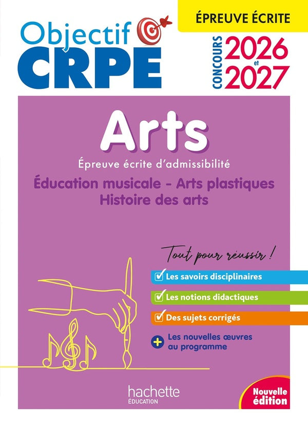 Objectif CRPE Tome 22 : Arts ; Épreuve écrite d'admissibilité (édition 2026/2027)