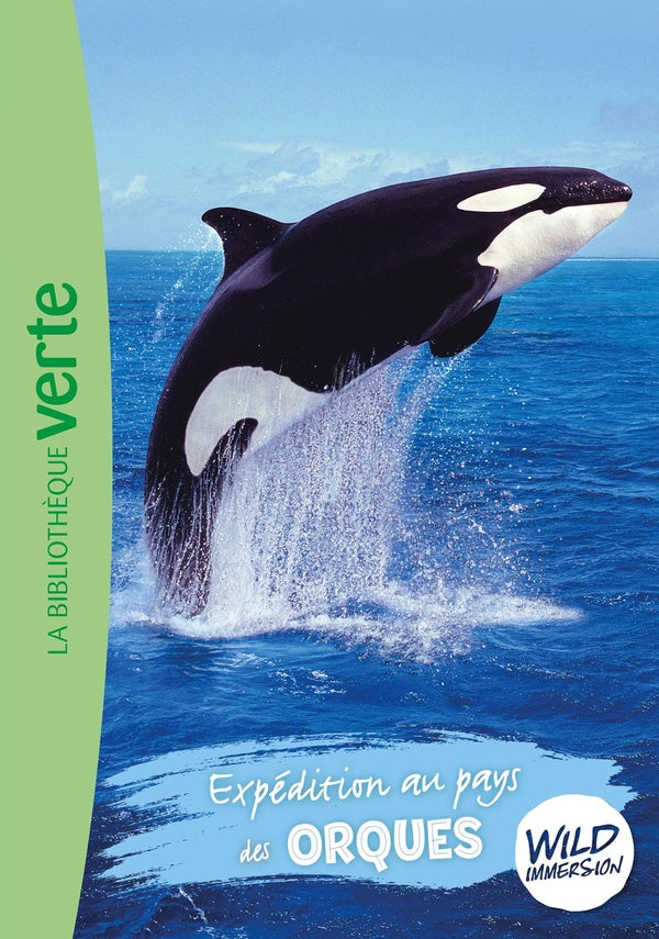 The wild immersion Tome 19 : Expédition au pays des orques