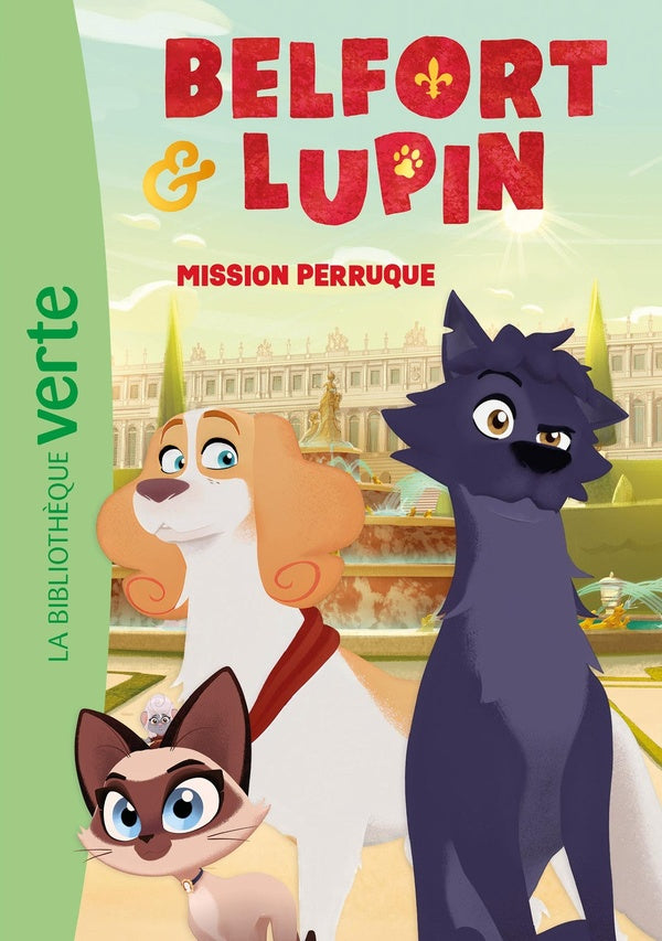 Belfort et Lupin Tome 1 : Mission perruque
