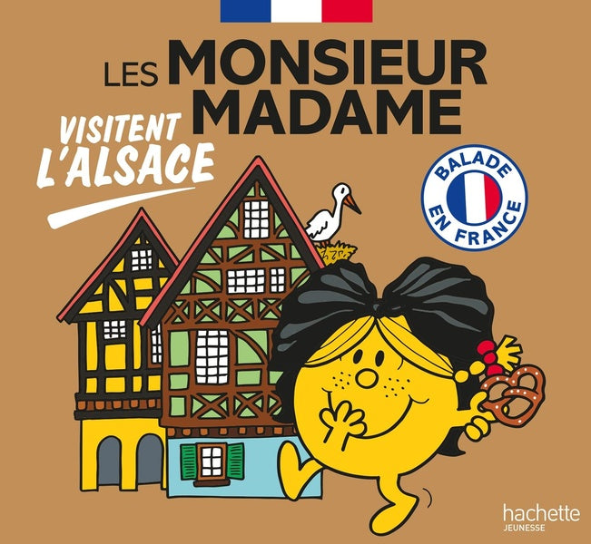 Balade en France : Les Monsieur Madame visitent l'Alsace