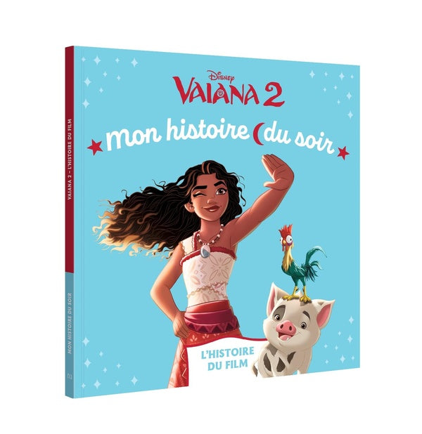 Mon histoire du soir : Vaiana 2 : L'histoire du film