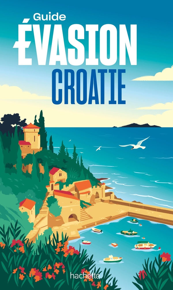 Guide évasion : Croatie