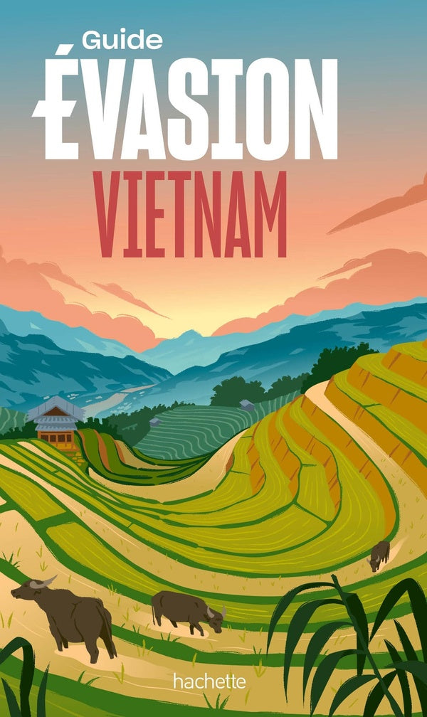 Guide évasion : Vietnam