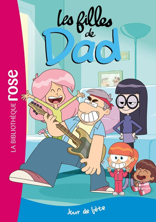 Les filles de Dad Tome 2 : Jour de fête