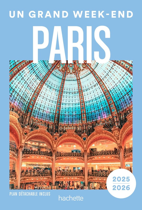Un grand week-end : Paris (édition 2025/2026)