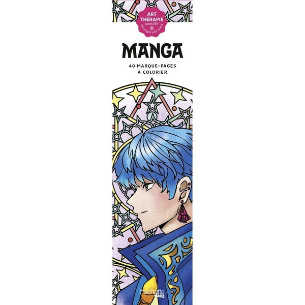 Art thérapie : Manga : 40 marque-pages à colorier
